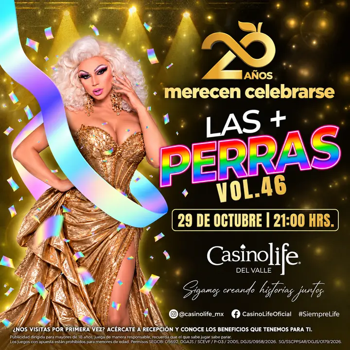 Show Las + Perras Vol. 46 por los 20 años, 29 de octubre a las 21:00 hrs en Casino Life Del Valle