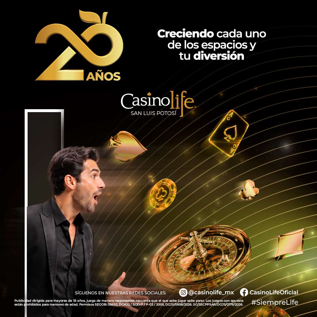 Casino Life San Luis Potosí: 20 años creciendo cada uno de los espacios y tu diversión